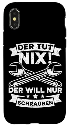 Der Tut Nix Der Will Nur Schrauben Autoschrauber Wartung Hülle für iPhone X/XS Der Tut Nix Der Will Nur Schrauben Autoschrauber Wartung Hülle für iPhone X/XS von Kfz-Mechaniker Werkstatt Automechaniker Kfz
