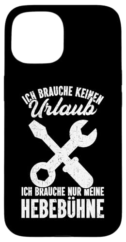 Ich Brauche Keinen Urlaub Ich Brauche Nur Meine Hebebühne Hülle für iPhone 15 Ich Brauche Keinen Urlaub Ich Brauche Nur Meine Hebebühne Hülle für iPhone 15 von Kfz-Mechaniker Werkstatt Automechaniker Kfz
