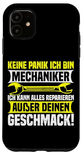 Keine Panik Ich Bin Mechaniker Ich Kann Alles Reparieren Hülle für iPhone 11 Keine Panik Ich Bin Mechaniker Ich Kann Alles Reparieren Hülle für iPhone 11 von Kfz-Mechaniker Werkstatt Automechaniker Kfz