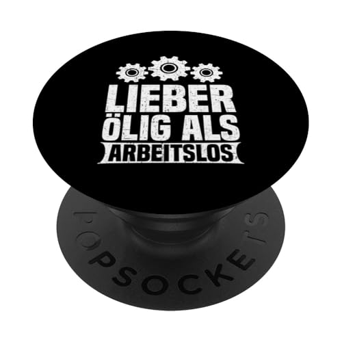Lieber Ölig Als Arbeitslos Autoschrauber Fahrzeugreparatur PopSockets Klebender PopGrip Lieber Ölig Als Arbeitslos Autoschrauber Fahrzeugreparatur PopSockets Klebender PopGrip von Kfz-Mechaniker Werkstatt Automechaniker Kfz