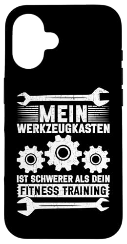 Mein Werkzeugkasten Ist Schwerer Als Dein Fitness Training Hülle für iPhone 16 Mein Werkzeugkasten Ist Schwerer Als Dein Fitness Training Hülle für iPhone 16 von Kfz-Mechaniker Werkstatt Automechaniker Kfz