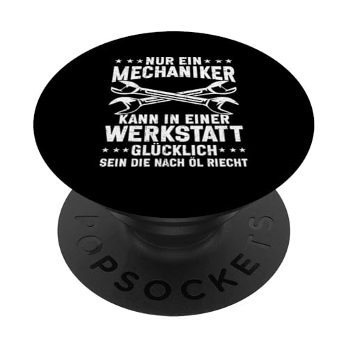 Nur Ein Mechaniker Kann In Einer Werkstatt Glücklich Sein PopSockets Klebender PopGrip Nur Ein Mechaniker Kann In Einer Werkstatt Glücklich Sein PopSockets Klebender PopGrip von Kfz-Mechaniker Werkstatt Automechaniker Kfz