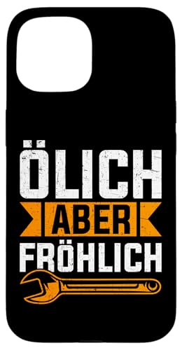 Ölich Aber Fröhlich Autoschrauber Kfz Autowerkstatt Hülle für iPhone 15 Ölich Aber Fröhlich Autoschrauber Kfz Autowerkstatt Hülle für iPhone 15 von Kfz-Mechaniker Werkstatt Automechaniker Kfz