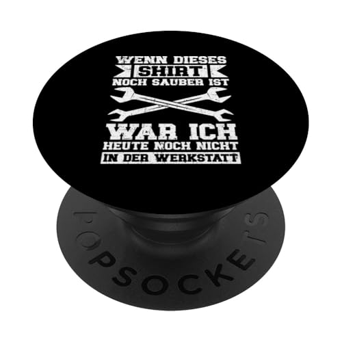 Wenn Dieses Shirt Noch Sauber Ist Autowerkstatt Kfz PopSockets Klebender PopGrip Wenn Dieses Shirt Noch Sauber Ist Autowerkstatt Kfz PopSockets Klebender PopGrip von Kfz-Mechaniker Werkstatt Automechaniker Kfz
