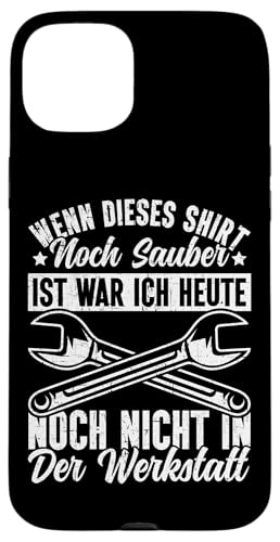 Wenn Dieses Shirt Noch Sauber Ist Werkstatt Autoschrauber Hülle für iPhone 15 Plus Wenn Dieses Shirt Noch Sauber Ist Werkstatt Autoschrauber Hülle für iPhone 15 Plus von Kfz-Mechaniker Werkstatt Automechaniker Kfz