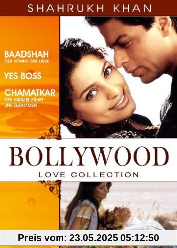 Bollywood Love Collection (Baadshah-König der Liebe/Yes Boss/Chamatkar - Der Himmel führt uns zusammen) von Khan, Shah Rukh