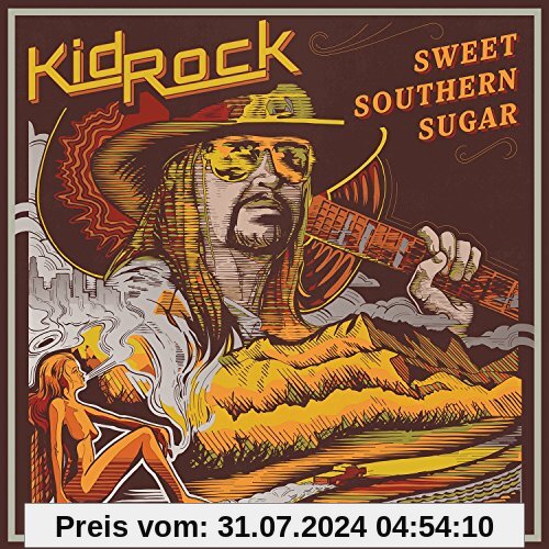 Sweet Southern Sugar von Kid Rock