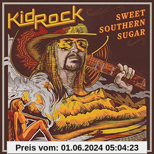 Sweet Southern Sugar von Kid Rock