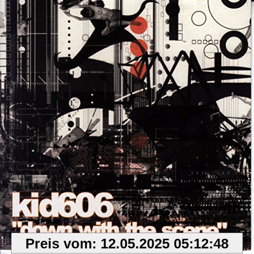 Down With The Scene von Kid606