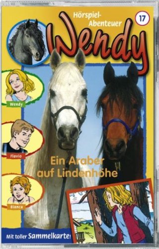 Wendy - Folge 17: Ein Araber auf Lindenhoehe [MC] [Musikkassette] von Kiddinx (Audio)