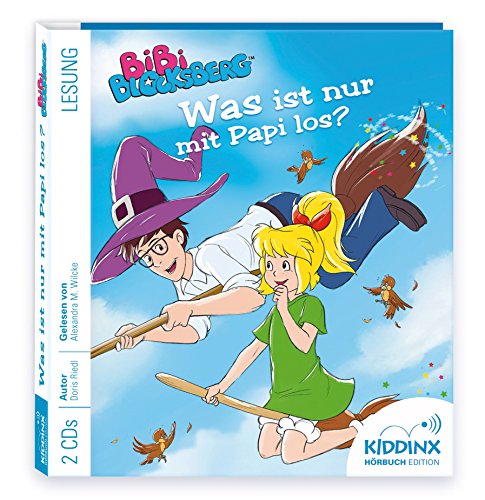 Bibi Blocksberg Hörbuch - Was Ist Nur mit Papi Los? von Kiddinx Entertainment Gmb