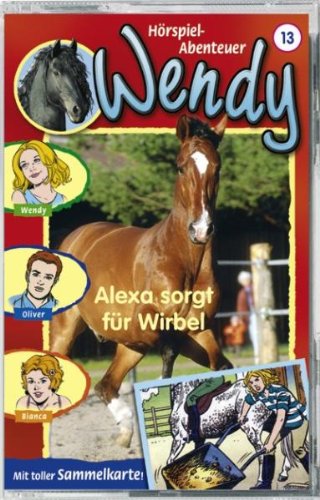 Wendy - Folge 13: Alexa sorgt fuer Wirbel [MC] [Musikkassette] von Kiddinx Media GmbH