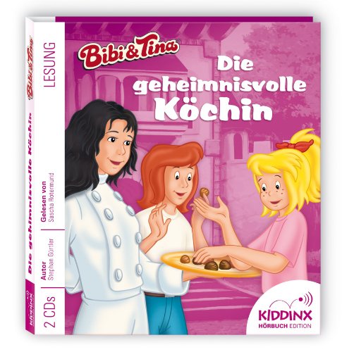 Bibi und Tina Hörbuch - Die Geheimnisvolle Köchin von Kiddinx Media