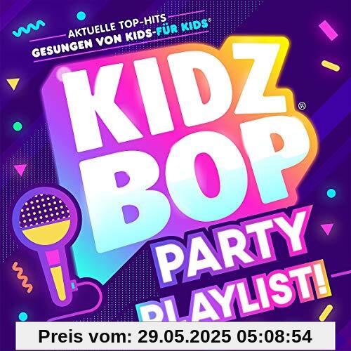 KIDZ BOP Party Playlist! KIDZ BOP Party Playlist! von Kidz Bop Kids