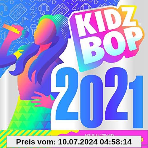 Kidz Bop 2021 von Kidz Bop Kids