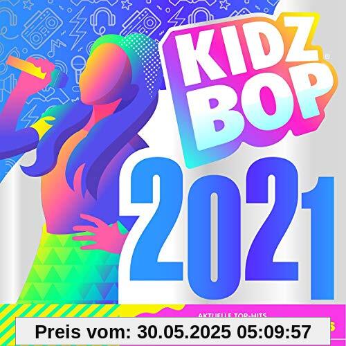 Kidz Bop 2021 von Kidz Bop Kids