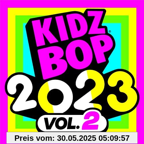 Kidz Bop 2023 Vol.2 Kidz Bop 2023 Vol.2 von Kidz Bop Kids