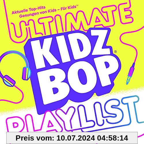 Kidz Bop Ultimate Playlist von Kidz Bop Kids