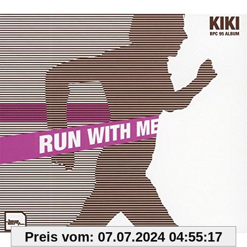 Run With Me von Kiki