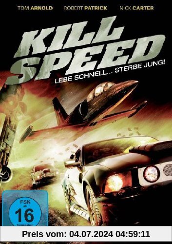 Kill Speed - Lebe schnell ... stirb jung! von Kim Bass