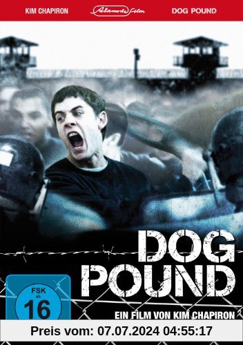 Dog Pound von Kim Chapiron