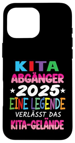 Kinder Kita Abgänger 2025 Schulkind Einschulung Grundschule Hülle für iPhone 16 Pro Max Kinder Kita Abgänger 2025 Schulkind Einschulung Grundschule Hülle für iPhone 16 Pro Max von Kindergarten Abschluss Kita Geschenk Kitaabgänger