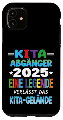 Kita Abgänger 2025 Eine Legende Verlässt Das Kita Gelände Hülle für iPhone 11 Kita Abgänger 2025 Eine Legende Verlässt Das Kita Gelände Hülle für iPhone 11 von Kindergarten Schultüte Geschenke für Mädchen Jungs