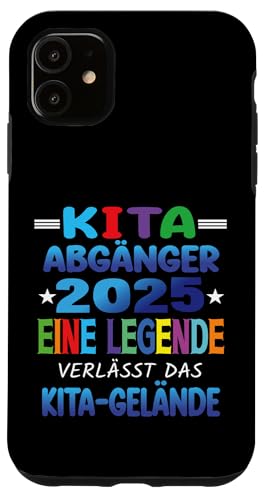 Kita Abgänger 2025 Eine Legende Verlässt Das Kita Gelände Hülle für iPhone 11 Kita Abgänger 2025 Eine Legende Verlässt Das Kita Gelände Hülle für iPhone 11 von Kindergarten Schultüte Geschenke für Mädchen Jungs