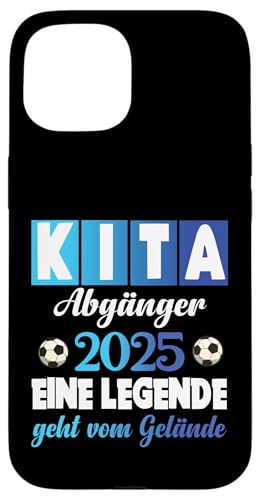 Kita Abgänger 2025 Eine Legende Verlässt Das Kita Gelände Hülle für iPhone 15 Kita Abgänger 2025 Eine Legende Verlässt Das Kita Gelände Hülle für iPhone 15 von Kindergarten Schultüte Geschenke für Mädchen Jungs