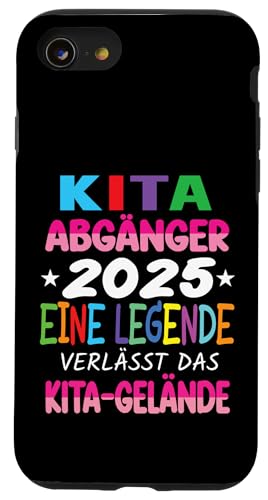 Kita Abgänger 2025 Eine Legende Verlässt Das Kita Gelände Hülle für iPhone SE (2020) / 7 / 8 von Kindergarten Schultüte Geschenke für Mädchen Jungs