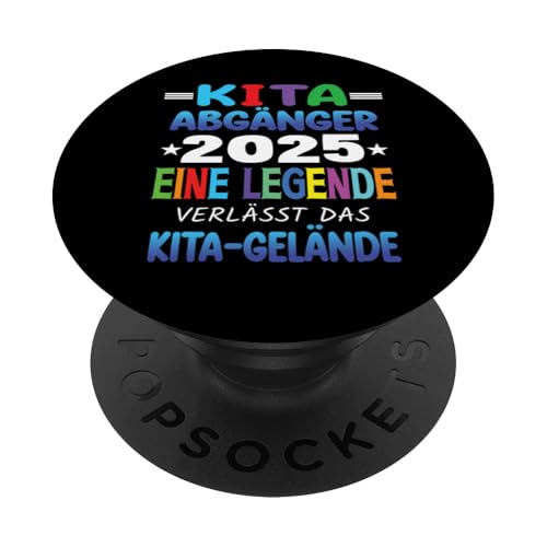Kita Abgänger 2025 Eine Legende Verlässt Das Kita Gelände PopSockets Klebender PopGrip Kita Abgänger 2025 Eine Legende Verlässt Das Kita Gelände PopSockets Klebender PopGrip von Kindergarten Schultüte Geschenke für Mädchen Jungs
