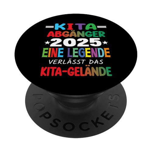 Kita Abgänger 2025 Eine Legende Verlässt Das Kita Gelände PopSockets Klebender PopGrip Kita Abgänger 2025 Eine Legende Verlässt Das Kita Gelände PopSockets Klebender PopGrip von Kindergarten Schultüte Geschenke für Mädchen Jungs