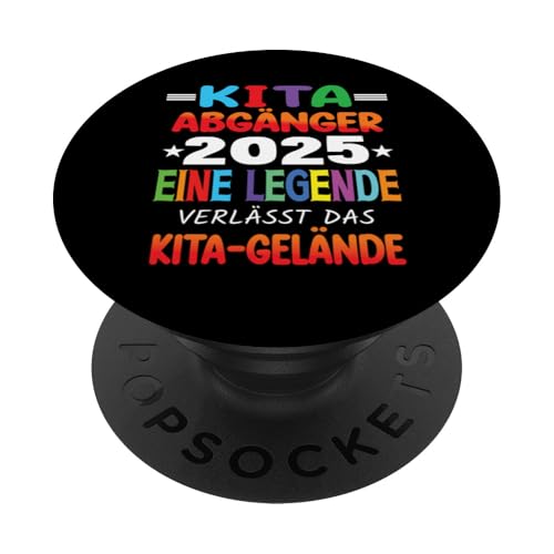 Kita Abgänger 2025 Eine Legende Verlässt Das Kita Gelände PopSockets Klebender PopGrip Kita Abgänger 2025 Eine Legende Verlässt Das Kita Gelände PopSockets Klebender PopGrip von Kindergarten Schultüte Geschenke für Mädchen Jungs