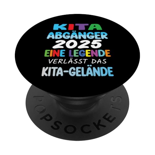 Kita Abgänger 2025 Eine Legende Verlässt Das Kita Gelände PopSockets Klebender PopGrip Kita Abgänger 2025 Eine Legende Verlässt Das Kita Gelände PopSockets Klebender PopGrip von Kindergarten Schultüte Geschenke für Mädchen Jungs