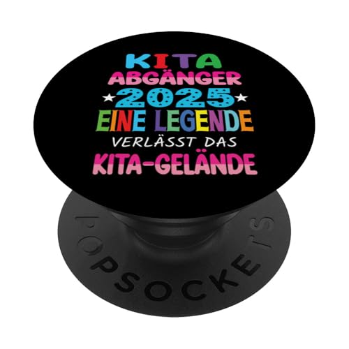 Kita Abgänger 2025 Eine Legende Verlässt Das Kita Gelände PopSockets Klebender PopGrip Kita Abgänger 2025 Eine Legende Verlässt Das Kita Gelände PopSockets Klebender PopGrip von Kindergarten Schultüte Geschenke für Mädchen Jungs