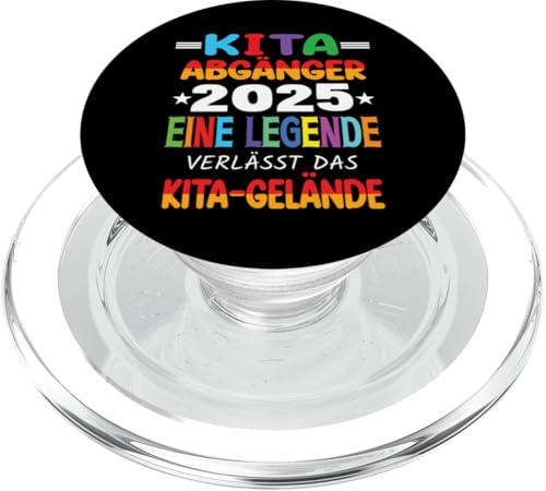 Kita Abgänger 2025 Eine Legende Verlässt Das Kita Gelände PopSockets PopGrip für MagSafe Kita Abgänger 2025 Eine Legende Verlässt Das Kita Gelände PopSockets PopGrip für MagSafe von Kindergarten Schultüte Geschenke für Mädchen Jungs