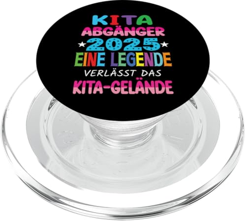 Kita Abgänger 2025 Eine Legende Verlässt Das Kita Gelände PopSockets PopGrip für MagSafe Kita Abgänger 2025 Eine Legende Verlässt Das Kita Gelände PopSockets PopGrip für MagSafe von Kindergarten Schultüte Geschenke für Mädchen Jungs