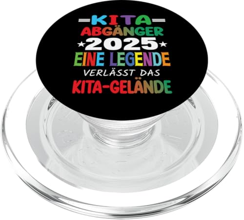 Kita Abgänger 2025 Eine Legende Verlässt Das Kita Gelände PopSockets PopGrip für MagSafe Kita Abgänger 2025 Eine Legende Verlässt Das Kita Gelände PopSockets PopGrip für MagSafe von Kindergarten Schultüte Geschenke für Mädchen Jungs