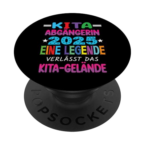 Kita Abgängerin 2025 Eine Legende Verlässt Das Kita Gelände PopSockets Klebender PopGrip Kita Abgängerin 2025 Eine Legende Verlässt Das Kita Gelände PopSockets Klebender PopGrip von Kindergarten Schultüte Geschenke für Mädchen Jungs