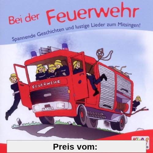 Bei der Feuerwehr, Audio-CD von Kinderlieder