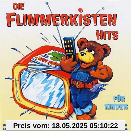 Die Flimmerkisten Hits für Kinder von Kinderlieder