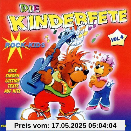 Die Kinderfete Vol.4  Rock Kids von Kinderlieder