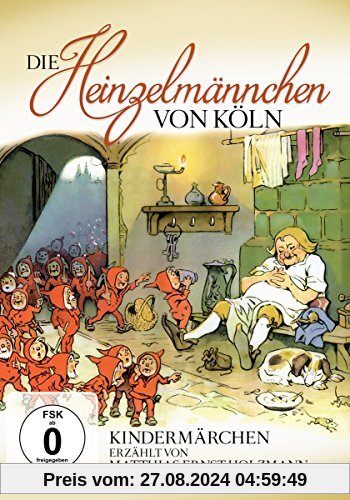 Die Heinzelmännchen Von Köln von Kindermärchen Erzählt Von Matthias Ernst Holzmann