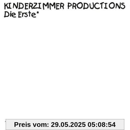 Kinderzimmer Productions - Die Erste von Kinderzimmer Productions