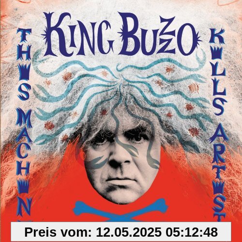 This Machine Kills Artists von King Buzzo