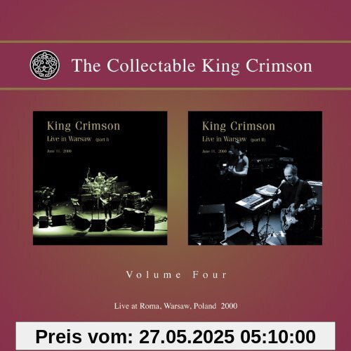 The Collectable King Crimson Volume Four: Live at Roma, Warsaw, Poland 2000 The Collectable King Crimson Volume Four: Live at Roma, Warsaw, Poland 2000 von King Crimson