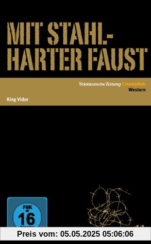 Mit stahlharter Faust von King Vidor