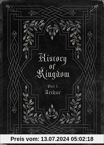 History of Kingdom: Part I.Arthur von Kingdom