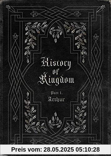 History of Kingdom: Part I.Arthur History of Kingdom: Part I.Arthur von Kingdom