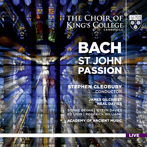 Bach: Johannespassion von King's College